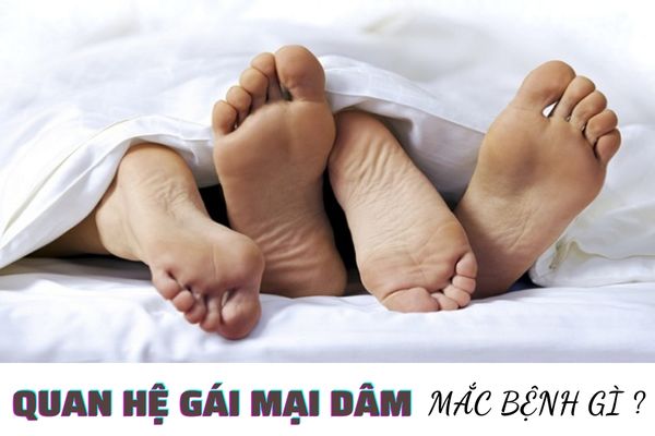 Quan hệ gái mại dâm – Cẩn thận mắc bệnh xã hội nguy hiểm